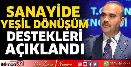 Sanayide Yeşil Dönüşüm destekleri açıklandı