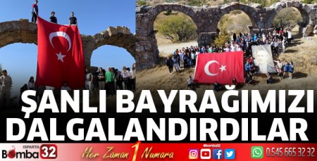Şanlı bayrağımızı dalgalandırdılar