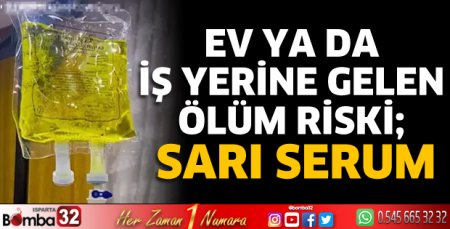 Sarı seruma dikkat