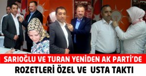 SARIOĞLU ve TURAN Yeniden Ak Parti’de 