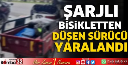 Şarjlı bisikletten düşen sürücü yaralandı
