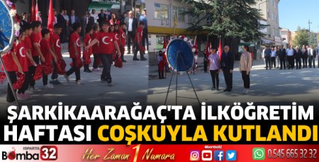 Şarkikaarağaç'ta İlköğretim Haftası kutlandı