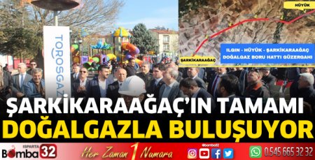 Şarkikaraağaç’ın tamamı Doğalgazla buluşuyor