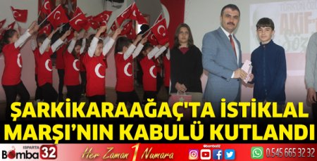 Şarkikaraağaç'ta İstiklal Marşı’nın Kabulü kutlandı