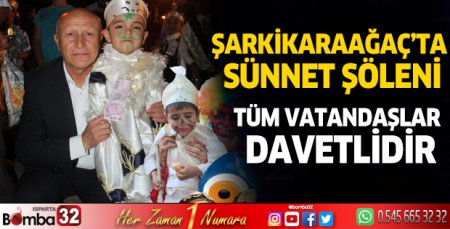 Şarkikaraağaç'ta sünnet şöleni 