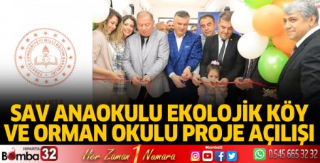 Sav Anaokulu Ekolojik Köy ve Orman Okulu proje açılışı yapıldı