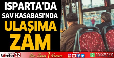 Sav’da toplu ulaşıma zam