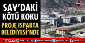SAV’DAKİ KÖTÜ KOKU İLE İLGİLİ FLAŞ GELİŞME