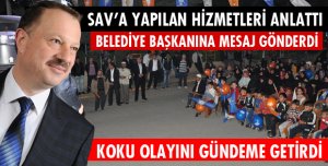 SAV'A YAPILAN HİZMETLERİ ANLATTI