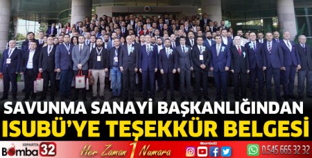 Savunma Sanayi Başkanlığından ISUBÜ’ye Teşekkür Belgesi