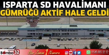 SD Havalimanı Gümrüğü aktif hale geldi