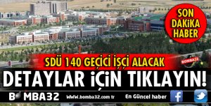 SDÜ 104 GEÇİCİ İŞÇİ ALACAK