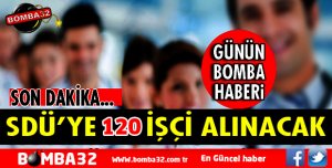 SDÜ 120 İŞÇİ ALINACAK