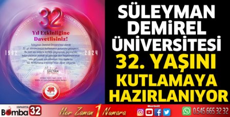 SDÜ 32. Yılı Kutluyor