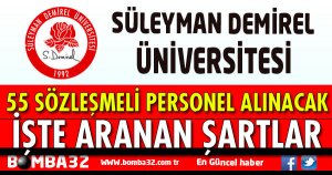 SDÜ 55 SÖZLEŞMELİ PERSONEL ALACAK