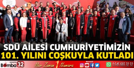 SDÜ ailesi Cumhuriyetimizin 101. Yılını coşkuyla kutladı