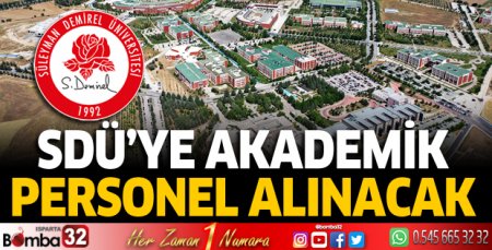 SDÜ akademik personel alım ilanı yayınladı