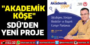 SDÜ AKADEMİSYENLERİ AKADEMİK KÖŞE DE SİZLERLE BULUŞUYOR