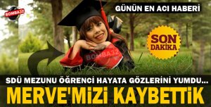 SDÜ' DEN GÜNÜN EN ACI PAYLAŞIMI 