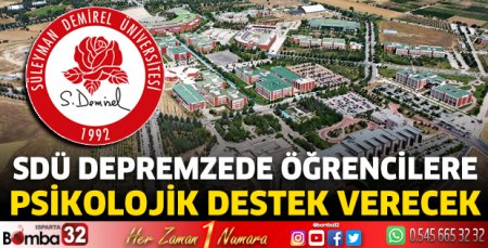 SDÜ depremzede öğrencilere psikolojik destek verecek