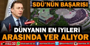 SDÜ DÜNYANIN EN İYİLERİ ARASINDA