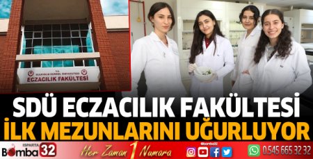 SDÜ Eczacılık Fakültesi ilk mezunlarını uğurluyor