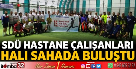 SDÜ hastane çalışanları halı sahada buluştu