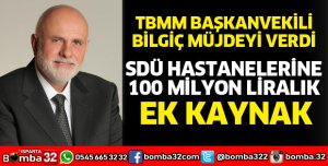 SDÜ HASTANELERİNE 100 MİLYON LİRALIK EK KAYNAK