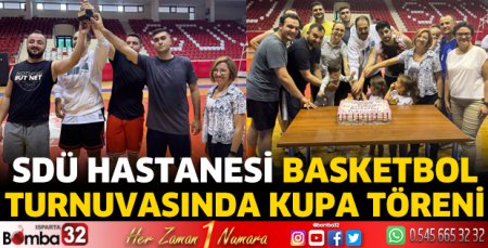 SDÜ Hastanesi Basketbol Turnuvasında Kupa Töreni