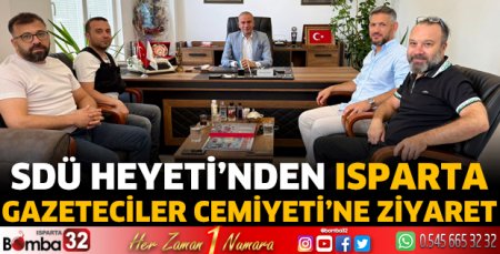 SDÜ Heyeti’nden Isparta Gazeteciler Cemiyeti’ne ziyaret