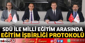 SDÜ ile Milli Eğitim arasında eğitim işbirliği protokolü