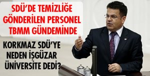 SDÜ İŞÇİLERİ TBMM GÜNDEMİNDE