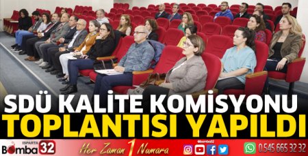 SDÜ Kalite Komisyonu Toplantısı yapıldı