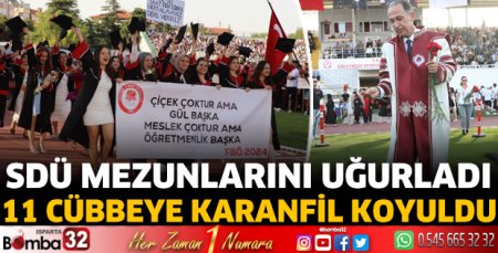 SDÜ Mezuniyet Töreni coşkuyla kutlandı