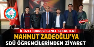 SDÜ ÖĞRENCİLERDEN  MAHMUT ZADEOĞLUYA ZİYARET 