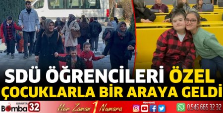 SDÜ öğrencileri özel çocuklarla bir araya geldi