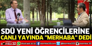 SDÜ ÖĞRENCİLERİNE CANLI YAYINDA MERHABA DEDİ