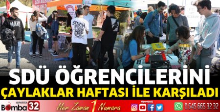 SDÜ öğrencilerini Çaylaklar Haftası ile karşıladı