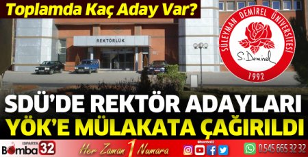 SDÜ rektör adayları YÖK'e çağırıldı