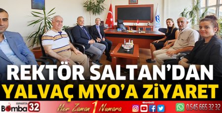 SDÜ Rektörü Saltan’dan Yalvaç ziyareti