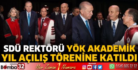 SDÜ Rektörü YÖK Akademik Yıl Açılış Törenine Katıldı