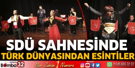 SDÜ Sahnesinde Türk dünyasından esintiler
