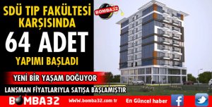 SDÜ TIP FAKÜLTESİ KARŞISINDA 64 REZİDANS APARTIN SATIŞLARI BAŞLADI