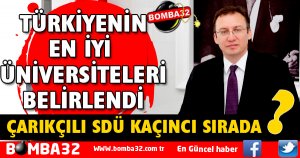 SDÜ TÜRKİYENİN EN İYİ ÜNİVERSİTELERİ ARASINDA BÜYÜK BAŞARI ELDE ETTİ