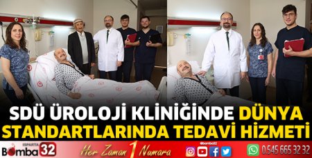 SDÜ Üroloji kliniğinde dünya standartlarında tedavi hizmeti