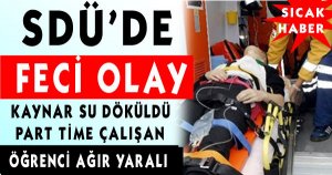 SDÜ Yemek hanesinde Feci Olay!