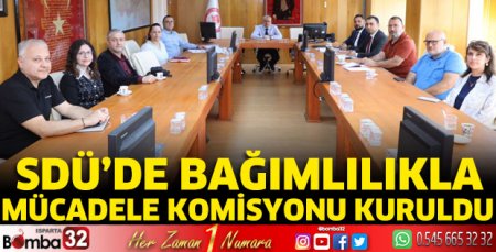 SDÜ’de Bağımlılıkla Mücadele Komisyonu kuruldu