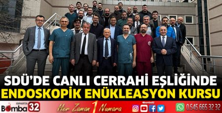 SDÜ’de canlı cerrahi eşliğinde Endoskopik Enükleasyon Kursu 