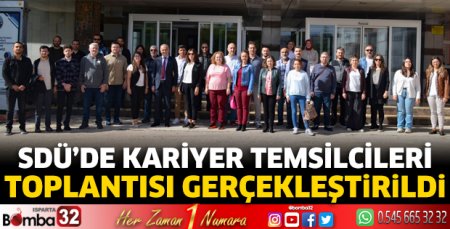 SDÜ’de Kariyer Temsilcileri Toplantısı gerçekleştirildi