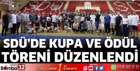 SDÜ’de kupa ve ödül töreni düzenlendi